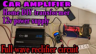 How to make 12v power supply transformer  |  car amplifier at home