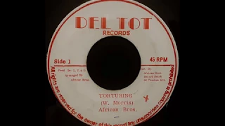 AFRICAN BROTHERS - Torturing [1975]