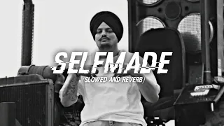 Self Made - #sidhu [ Slowed reverb ]  lo-fi Punjabi song
