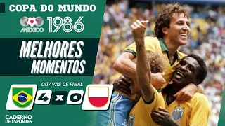 BRASIL 4 X 0 POLÔNIA - MELHORES MOMENTOS - OITAVAS DE FINAL COPA DO MUNDO 1986 - GLOBO