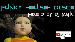 FUNKY HOUSE DISCO MIX 2022 .