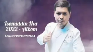 Isomiddin Nur 2022-Albom (Official Music Audio)