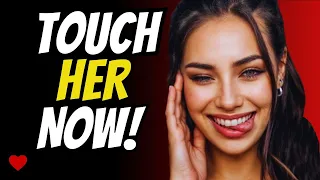 7 SIGNS SHE WANTS YOU TO TOUCH HER Clear Signs She Likes You!