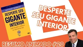 Resumo do Livro Desperte Seu Gigante Interior (Anthony Robbins)