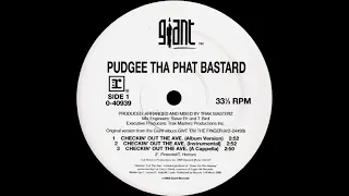 Pudgee Tha Phat Bastard - Checkin' Out The Ave. (Acapella)