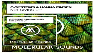 C-Systems & Hanna Finsen - Not Giving Up (Extended Mix)