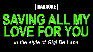 HQ Karaoke - Saving All My Love For You