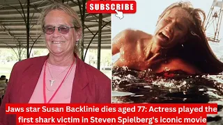 Jaws actress Susan Backlinie dies aged 77 #jaws #stevenspielberg #susanbacklinie #deaths #rip