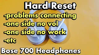 Bose 700 Headphones: How to Reset (fix problems connecting, one side low volume or not working, etc