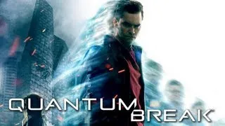 Quantum Break - Official Reveal Trailer Xbox One Event 2013