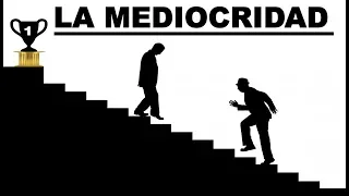 ¿QUE ES LA MEDIOCRIDAD?