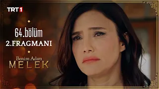 Benim Adım Melek 64. Bölüm 2. Fragmanı