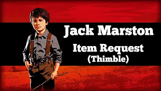 Jack Requesting Thimble - Red Dead Redemption 2 Item Request