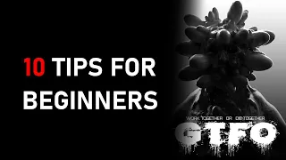 10 Tips For GTFO Beginners