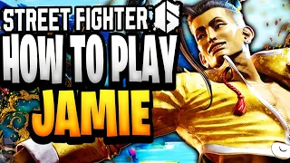 Street Fighter 6 - How To Play JAMIE (Guide, Combos, & Tips)