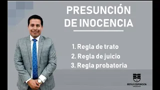 COMPOSICIÓN TRIPARTITA DEL PRINCIPIO DE PRESUNCIÓN DE INOCENCIA - BENJI ESPINOZA RAMOS