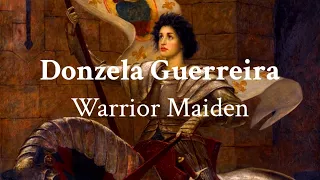 "Donzela Guerreira" - Portuguese Medieval War ballad (LYRICS + Translation)