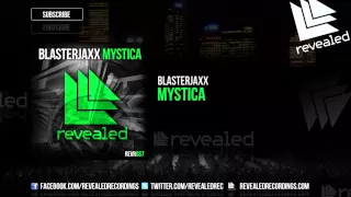 Blasterjaxx - Mystica [OUT NOW!]