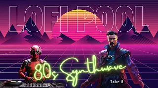 Synthwave 🎹 80s Lofi Pool feat. Dr. Strange - The Magical Retro Vibe / Take 5