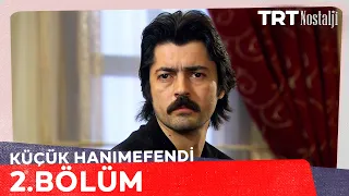 Küçük Hanımefendi 2. Bölüm @NostaljiTRT