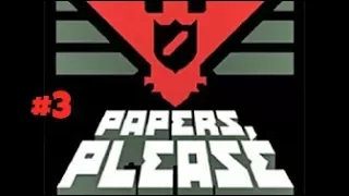 I'M LETTING EVERYONE IN! | Papers, Please #3