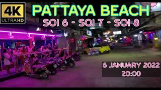 Pattaya Beach Road [4K]  Soi 6 - Soi 7 - Soi 8   Night Scenes after new rules Thailand