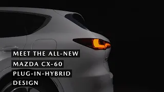 The All-New Mazda CX-60 2022: Design