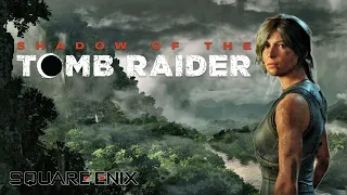 Shadow of the Tomb Raider /2018/ ► АМАЗОНКА Перу ► Часть 2