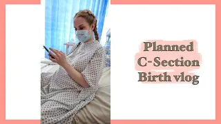 Our BIRTH VLOG 2022 | Having a planned c-section delivery