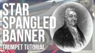 How to play Star Spangled Banner by John Stafford Smith on Trumpet (Tutorial)