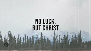 Not Luck, but Christ | Audio Reading | Our Daily Bread Devotional | February 25, 2024