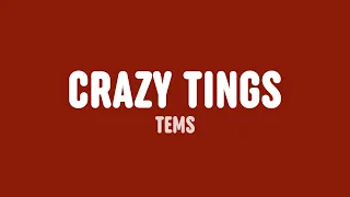 Tems - Crazy Tings (Lyrics)