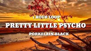 Porkelain Black - Pretty Little Psycho (1 HOUR LOOP) [TikTok sond]