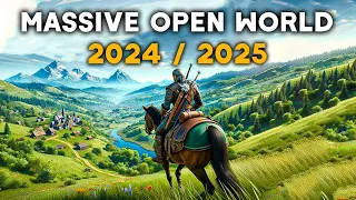 TOP 25 NEW Massive OPEN WORLD Upcoming Games of 2024 & 2025