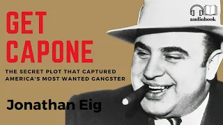Discover the Unbelievable True Story of Al Capone: The Must-Listen Audiobook by Jonathan Eig 1/2