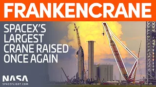 Frankencrane Ready to Lift Again | SpaceX Boca Chica