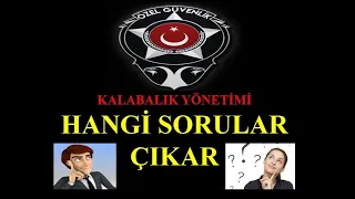 KALABALIK YÖNETİMİ HANGİ SORULAR ÇIKAR