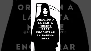 #SantaMuerte Oración para encontrar pareja 💀🙏❤️ #todosobrelasantamuerte #santamuerteoraciones