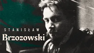 Stanisław Brzozowski | W powiększeniu