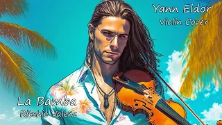 La Bamba - Ritchie Valens (Yann Eldor Violin Cover)