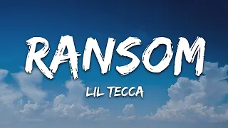 Lil Tecca - Ransom (Lyrics)  | 25 Min