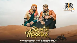 Eid Mubarak | Shaarib & Toshi | New Eid Song 2023