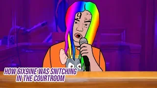 How 6ix 9ine was snitching in the courtroom