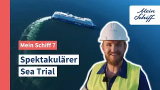Sea Trial der Mein Schiff 7: Spektakuläre Testmanöver auf der Ostsee I Mein Schiff