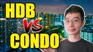HDB VS Condo | Which Is A Better Buy?