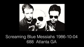 The Screaming Blue Messiahs  1986-10-04 688  Atlanta GA Audio Only