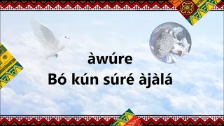 Orin Ajalá, Osalá - Àwúre, Bó Kún súre àjàlá