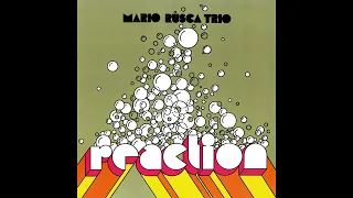 Mario Rusca Trio - Reaction (1974)