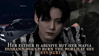 Her father is abusive but her husband would burn the world if she gets hurt - 2/2 Jungkook