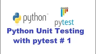 Python Unit Testing With PyTest 1 - Getting started with pytest